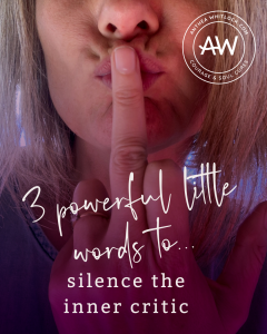Blog post - 3 powerful little words to silence the inner critic