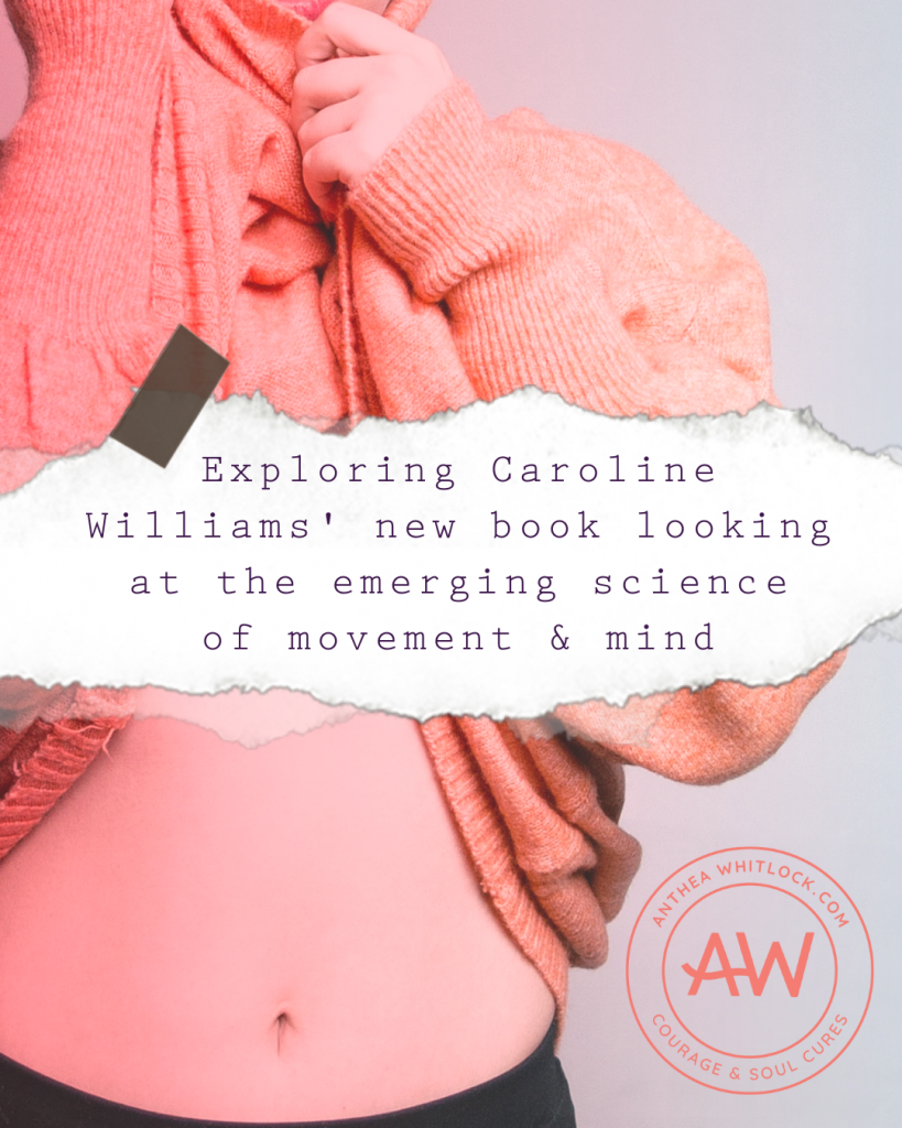 Strengthen your core to reduce stress and anxiety - exploring Caroline Williams new book MOVE!